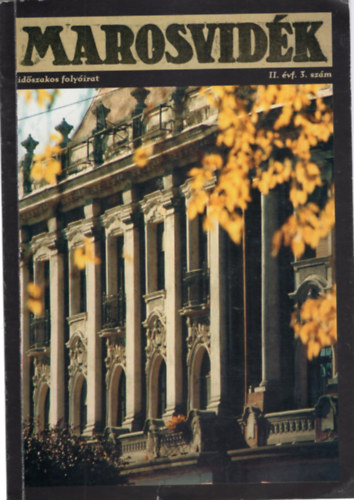 Korell Gertr�d, J�mborn� Balog T�nde  Szil�gyi  S�ndorn� (szerk.) - Marosvid�k-Id�szakos foly�irat II. �vf. 3. sz�m