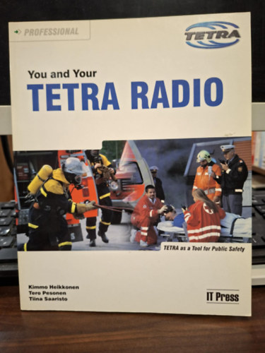 Tero Pesonen, Tiina Saaristo Kimmo Heikkonen - You and Your Tetra Radio