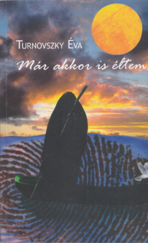 Turnovszky Éva - Már akkor is éltem...
