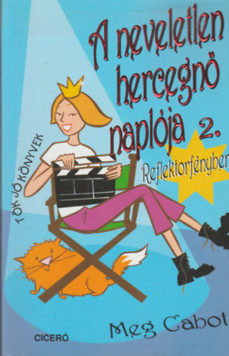 Meg Cabot - A neveletlen hercegn naplja 2.