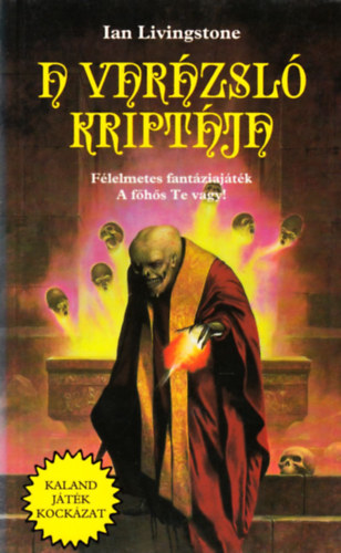 Ian Livingstone - A varzsl kriptja (Kaland Jtk Kockzat)