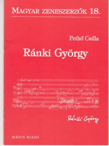 Peth Csilla - Rnki Gyrgy (Magyar zeneszerzk 18)