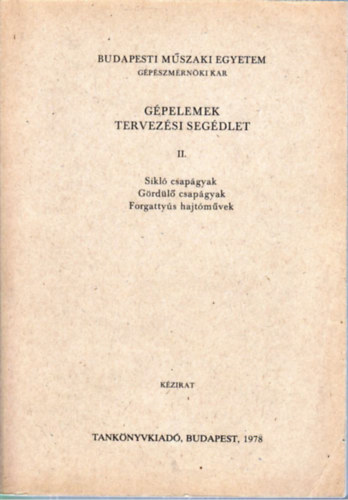 Dr. Vrs Imre  (szerk.) - Gpelemek - tervezsi segdlet II.