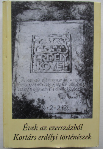 Dvid Gyula- Veress Zoltn  (szerk) - vek az ezerszzbl- Kortrs erdlyi trtnszek (Erdly kvei 12.)