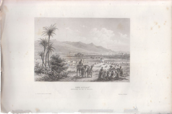 Der Atlas - Montagnes de fer in Marocco (Atlasz-hegys�g, Marokk�, Afrika) - 18x28 cm lapm�ret� eredeti ac�lmetszet