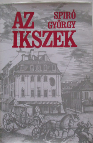 Spir� Gy�rgy - Az Ikszek