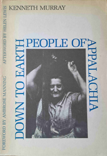 Kenneth Murray - Down to Earth - People of Appalacha (Appalacha npe)