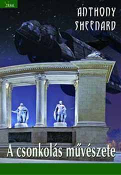 Anthony Sheenard - A csonkols mvszete