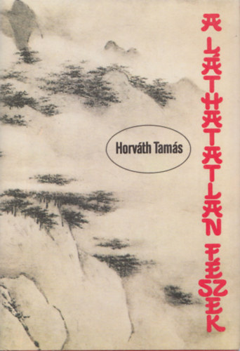 Horváth Tamás - A láthatatlan fészek (dedikált)