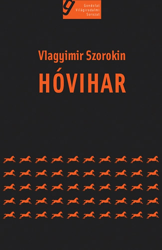 Vlagyimir Szorokin - Hvihar