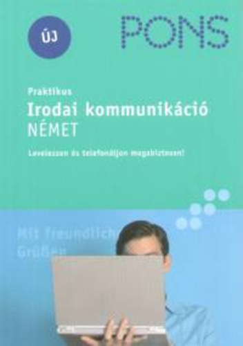 Josef Wergen; Annette Wrner - PONS - Praktikus irodai kommunikci - Nmet