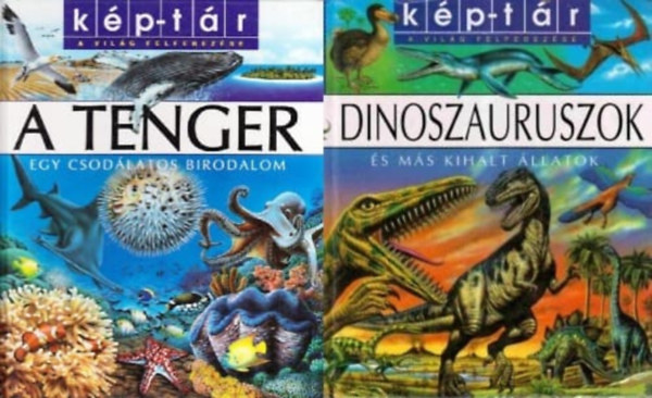 Valrie le Du Laure Cambournac milie Beaumont  (szerk.) - 2 m a Kp-Tr - A vilg felfedezse sorozatbl:  Dinoszauruszok s ms kihalt llatok  + A tenger egy csodlatos birodalom