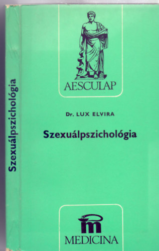 Dr. Lux Elvira - Szexulpszicholgia (Aesculap - 36 brval)