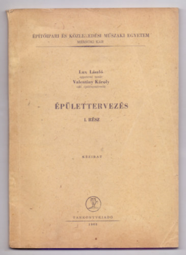 Lux Lszl - Valentiny Kroly - plettervezs I. rsz