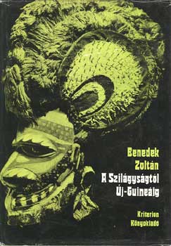 Benedek Zoltn - A Szilgysgtl j-Guineig