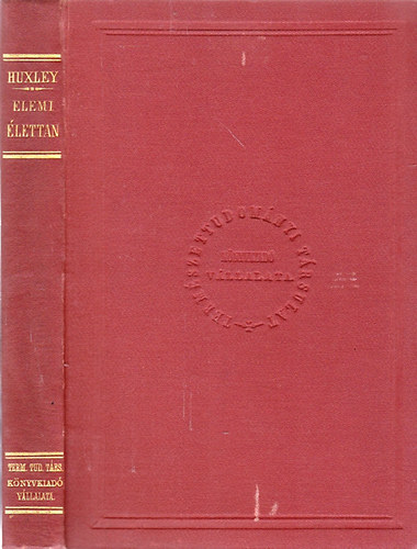 Th. H. Huxley - El�ad�sok az elemi �lettan k�r�b�l