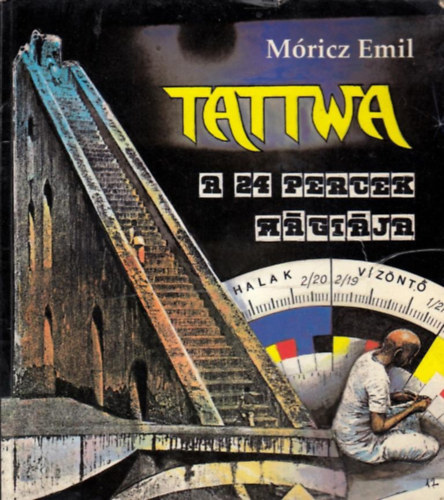 Mricz Emil - Tattwa- A 24 percek mgija (Tattwarval)