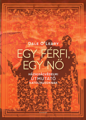 Dale O'Leary - Egy f�rfi, egy n�