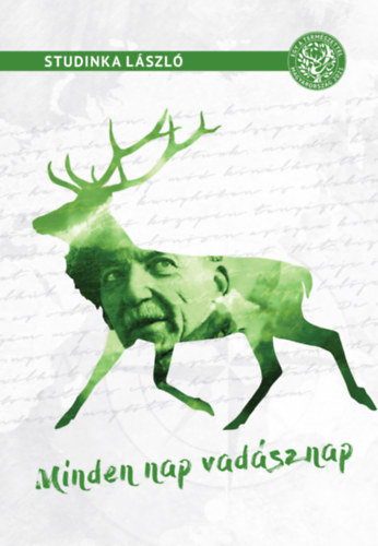 Studinka L�szl� - Minden nap vad�sznap