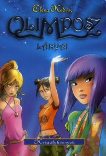 Elena Kedros - Olimposz l�nyai - Krist�lyk�nnyek