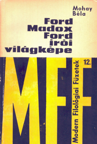 Mohay Bla - Ford Madox Ford ri vilgkpe