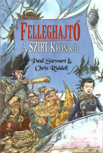 Paul Stewart; Chris Riddell - Felleghajt� (A Szirt kr�nik�i)