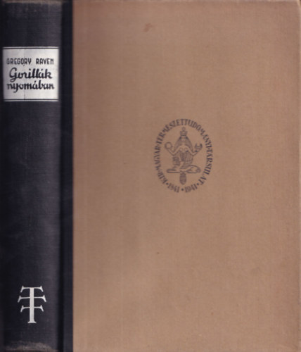 K.W.-Raven, C.H. Gregory - Gorillk nyomban