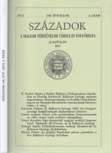 Sz�zadok 2012/5. (146. �vfolyam)- A Magyar T�rt�nelmi T�rsulat foly�irata