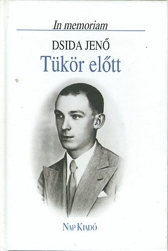 T�k�r el�tt (In memoriam Dsida Jen�)