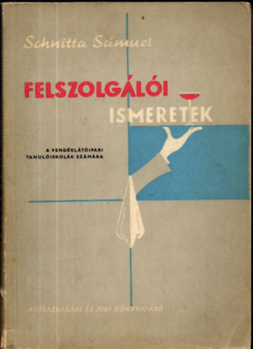 Schnitta Smuel - Felszolgli ismeretek