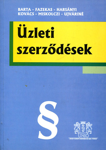 Barta - Fazekas - Harsnyi - Kovcs - Miskolczi - Ujvrin - zleti szerzdsek