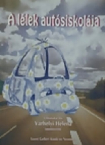 Vrhelyi Helna - A llek autsiskolja