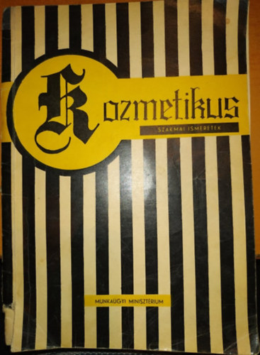 Fennesz Lászlóné - Kozmetikus szakmai ismeretek - A Szakmunkásképző intézetek (iskolák) II. osztálya számára