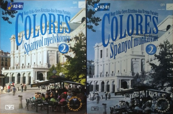 Nagy Erike - Seres Krisztina - Ana Orenga Portolés - Colores 2. (A2-B1) - Tankönyv + Munkafüzet (2 kötet)