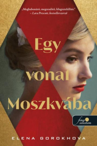 Elena Gorokhova - Egy vonat Moszkv�ba