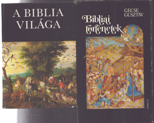 Gecse Gusztáv Rapcsányi László - 2 db bibliai témájú kötet: Bibliai történetek + A biblia világa
