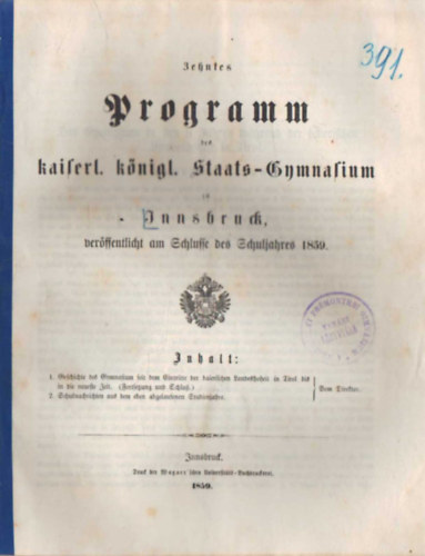 Programm des kaiserl. k�nigl. Saats-Gymnasium zu Innsbruck ver�ssentlicht am Schlusse des Schuljahres 1859
