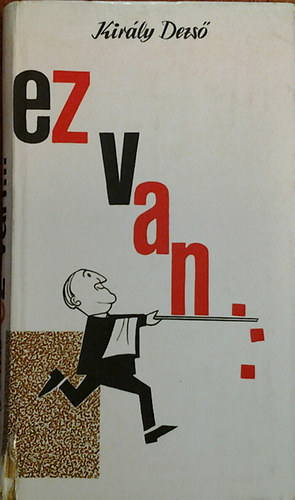 Kirly Dezs - Ez van...