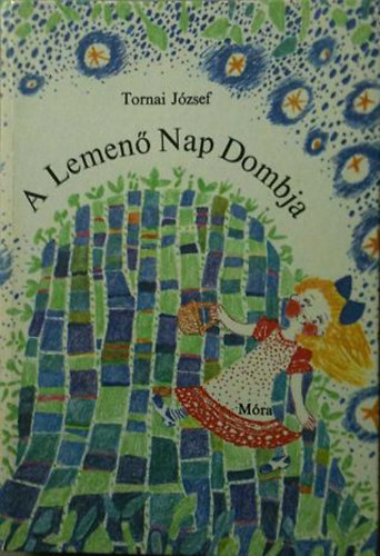 Tornai J�zsef - A Lemen� Nap Dombja