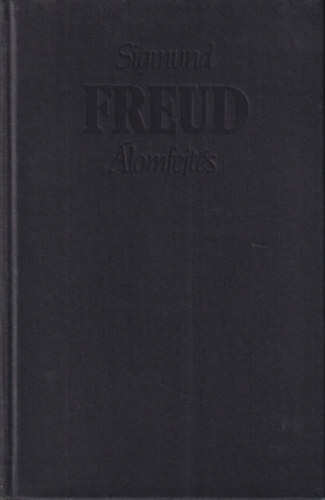 Sigmund Freud - Álomfejtés
