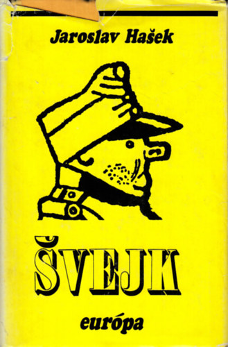 Jaroslav Hasek - Svejk, egy der�k katona kalandjai a vil�gh�bor�ban