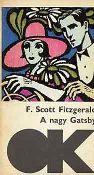 Francis Scott Fitzgerald - A nagy Gatsby