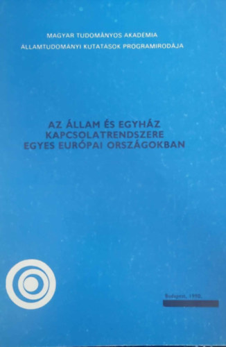 Kilényi Géza - Az állam és egyház kapcsolatrendszere egyes európai országokban