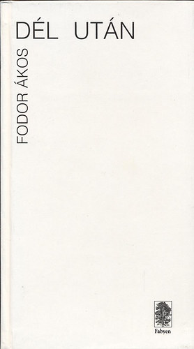 Fodor �kos - D�l ut�n