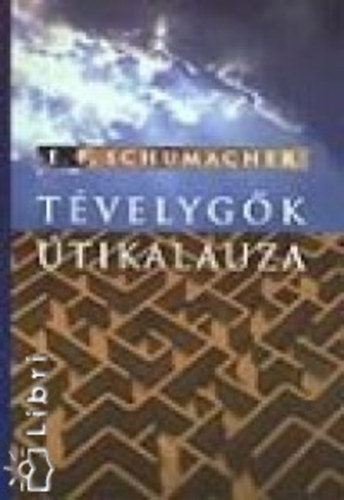E.F. Schumacher - Tvelygk tikalauza