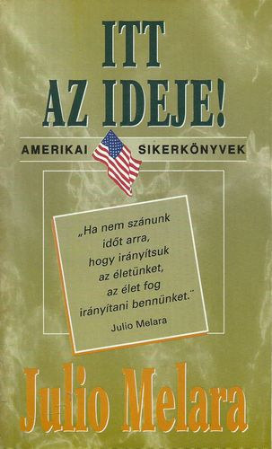 Julio Melara - Itt az ideje!