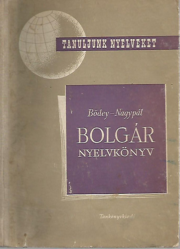 Dr. Bdey Jzsef; Nagypl Terz - Bolgr nyelvknyv - Tanuljunk nyelveket!