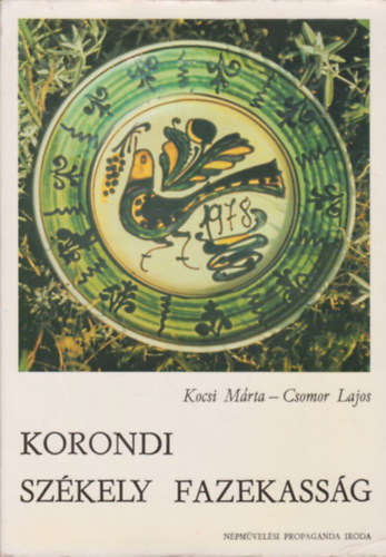 Kocsi M�rta- Csomor Lajos - Korondi sz�kely fazekass�g