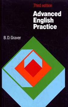 B.D. Graver - Advanced English practice (third edition)