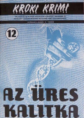 Az üres kalitka (Kroki krimi 1989/12)